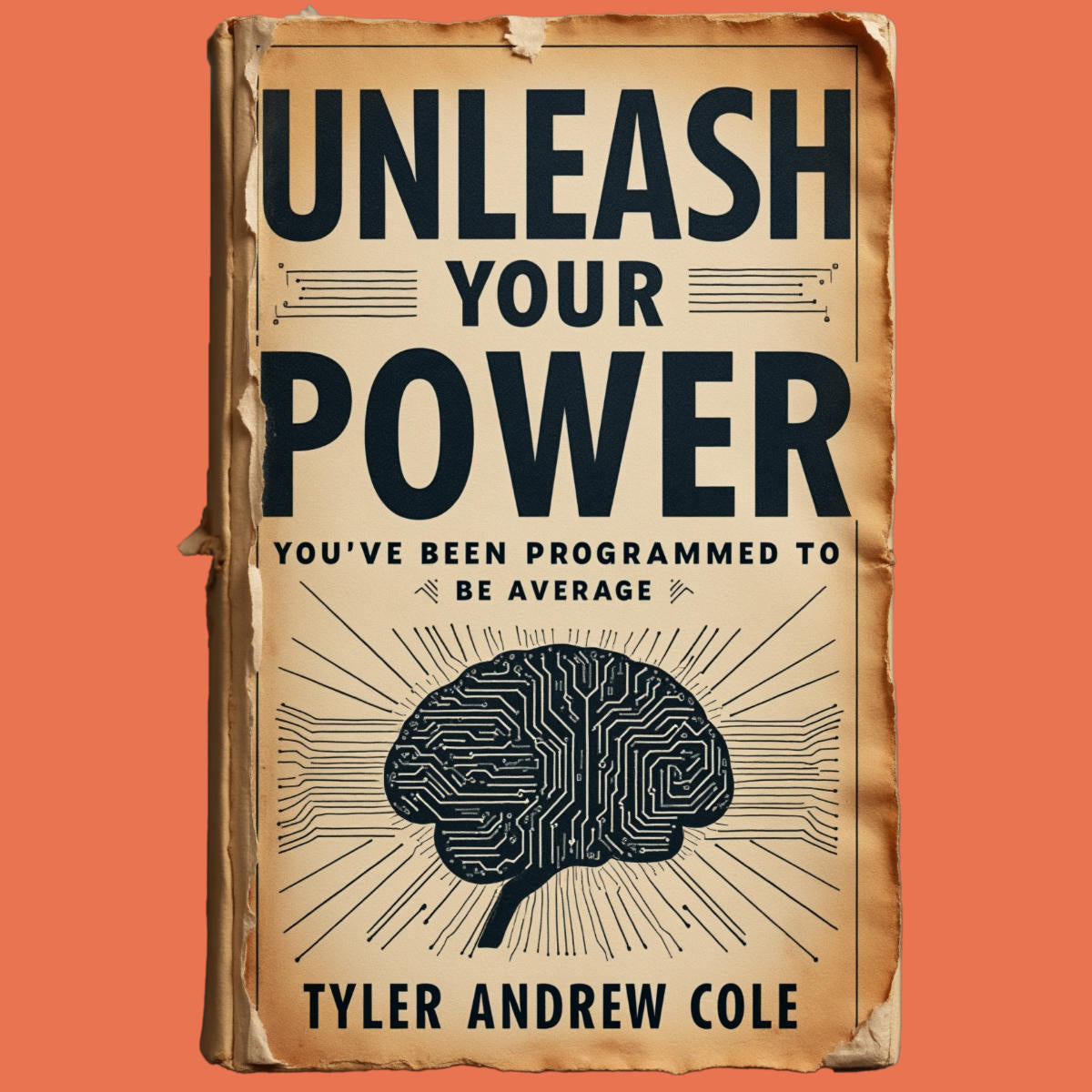 Cover image of Unleash Your Power: You've Been Programmed To Be Average by Tyler Andrew Cole - published by Grow To The Top