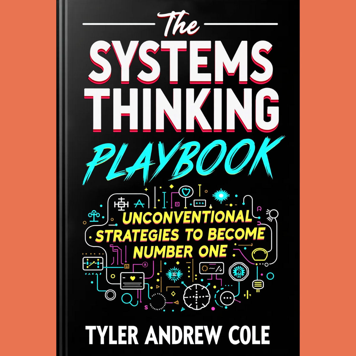 The Systems Thinking Playbook: Unconventional Strategies To Become Num ...