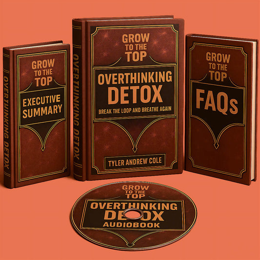 Cover image of Overthinking Detox: Break The Loop And Breathe Again by Tyler Andrew Cole - published by Grow To The Top