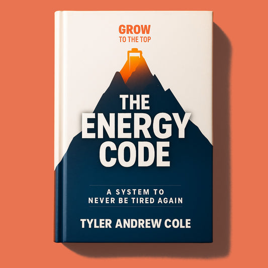 Cover image of The Energy Code: A System to Never Be Tired Again by Tyler Andrew Cole - published by Grow To The Top